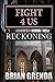 FIGHT 4 US: RECKONING