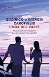 L'ora del caffè: ...