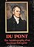 Du Pont: The Autobiography of an American Enterprise, the Story of E. I. Du Pont de Nemours & Company