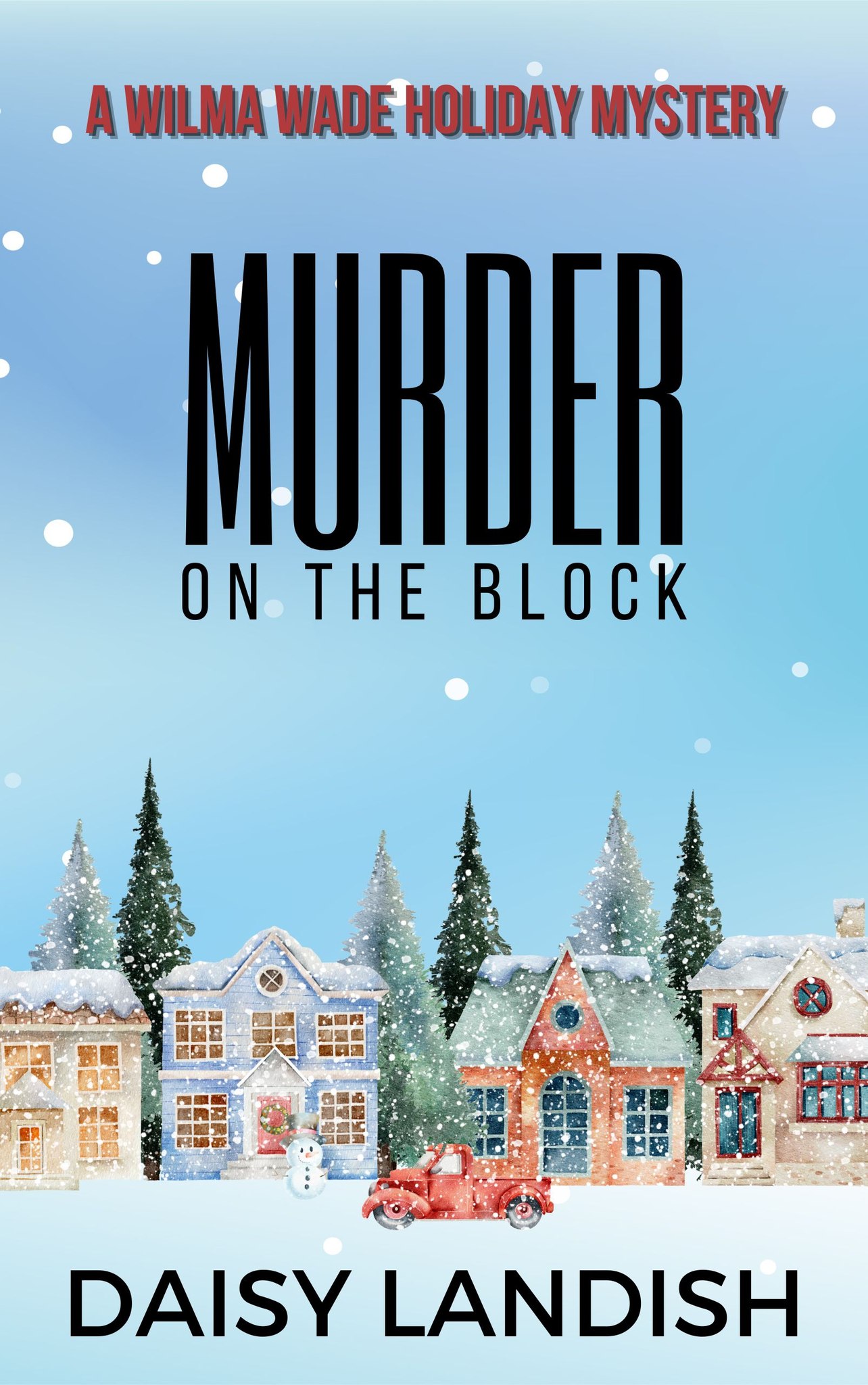 Murder on the Block  (Wilma Wade Holiday Mysteries, #4)