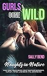 Gurls Gone Wild by Sally Bend
