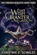 Wish Granter and Other Enchanted Tales