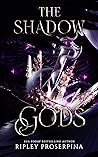 Book cover for The Shadow Gods (Rebels and Curses Book 2)