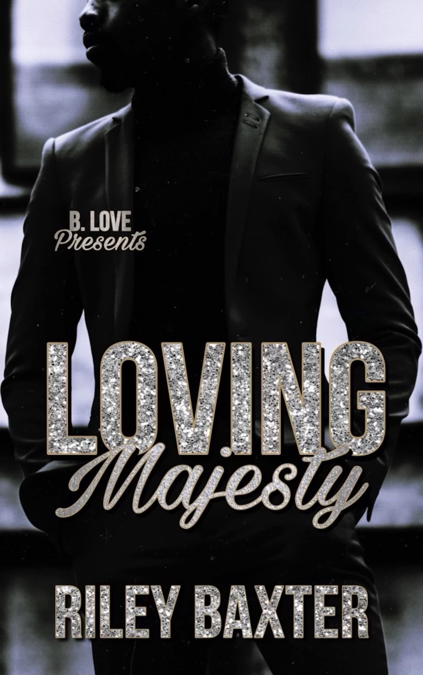 Loving Majesty (Kindle Edition)