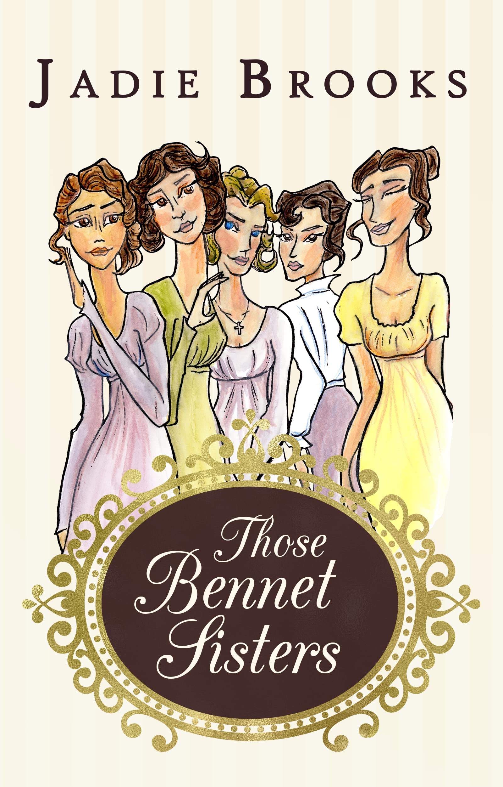 Those Bennet Sisters: Pride and Prejudice Varation (Kindle Edition)