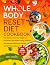 Whole Body Reset Diet Cookb...