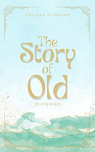 The Story of Old: Beginning