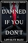Damned If You Don't