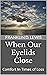 When Our Eyelids Close by Franklin D. Lewis