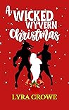 A Wicked Wyvern Christmas by Lyra Crowe