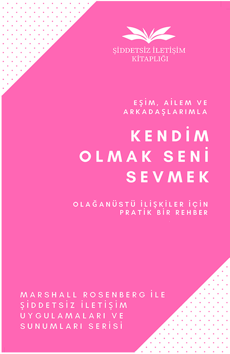 Kendim Olmak, Seni Sevmek: Olağanüstü İlişkiler için Pratik Bir Rehber