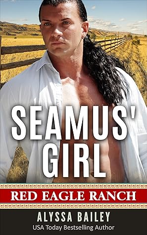 Seamus' Girl (Red Eagle Ranch #3)