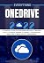 EVERYTHING ONEDRIVE: A-Z Ma...