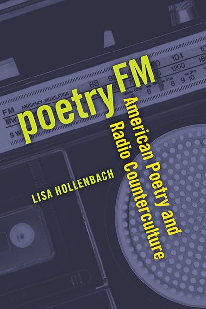Poetry FM: American Poetry and Radio Counterculture (Contemp North American Poetry)