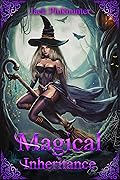 Magical Inheritance: A Harem Fantasy Adventure