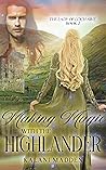 Making Magic With The Highlander (The Lady Of Loch Awe #2)