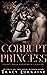 Corrupt Princess by Tracy Lorraine