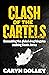 Clash of the Cartels by Caryn Dolley