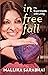 IN FREE FALL MY EXPERIMENTS WITH LIVING by Mallika Sarabhai IN FREE FALL MY EXPERIMENTS WITH LIVING by Mallika Sarabhai