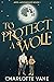 To Protect a Wolf (Apex: Mo...
