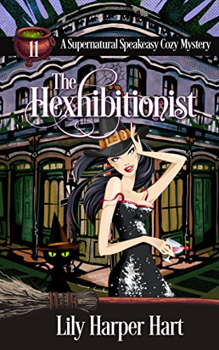 The Hexhibitionist (Supernatural Speakeasy, #11)