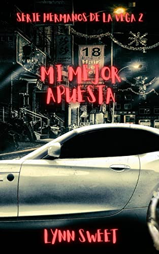 Mi mejor apuesta (Hermanos de la Vega #2)