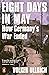 Eight Days in May: How Germany's War Ended