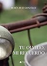 Tu olvido, mi rec...