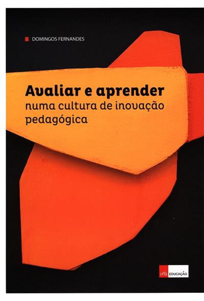 Avaliar e aprender numa cultura de inovação pedagógica