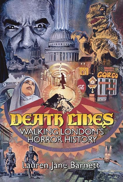 Death Lines: Walking London's Horror History