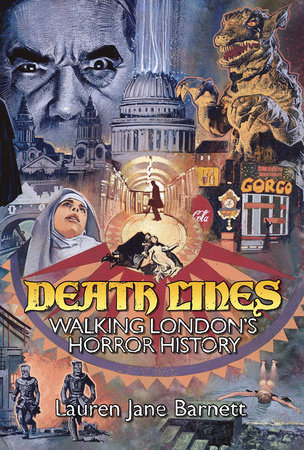 Death Lines: Walking London's Horror History (Paperback)