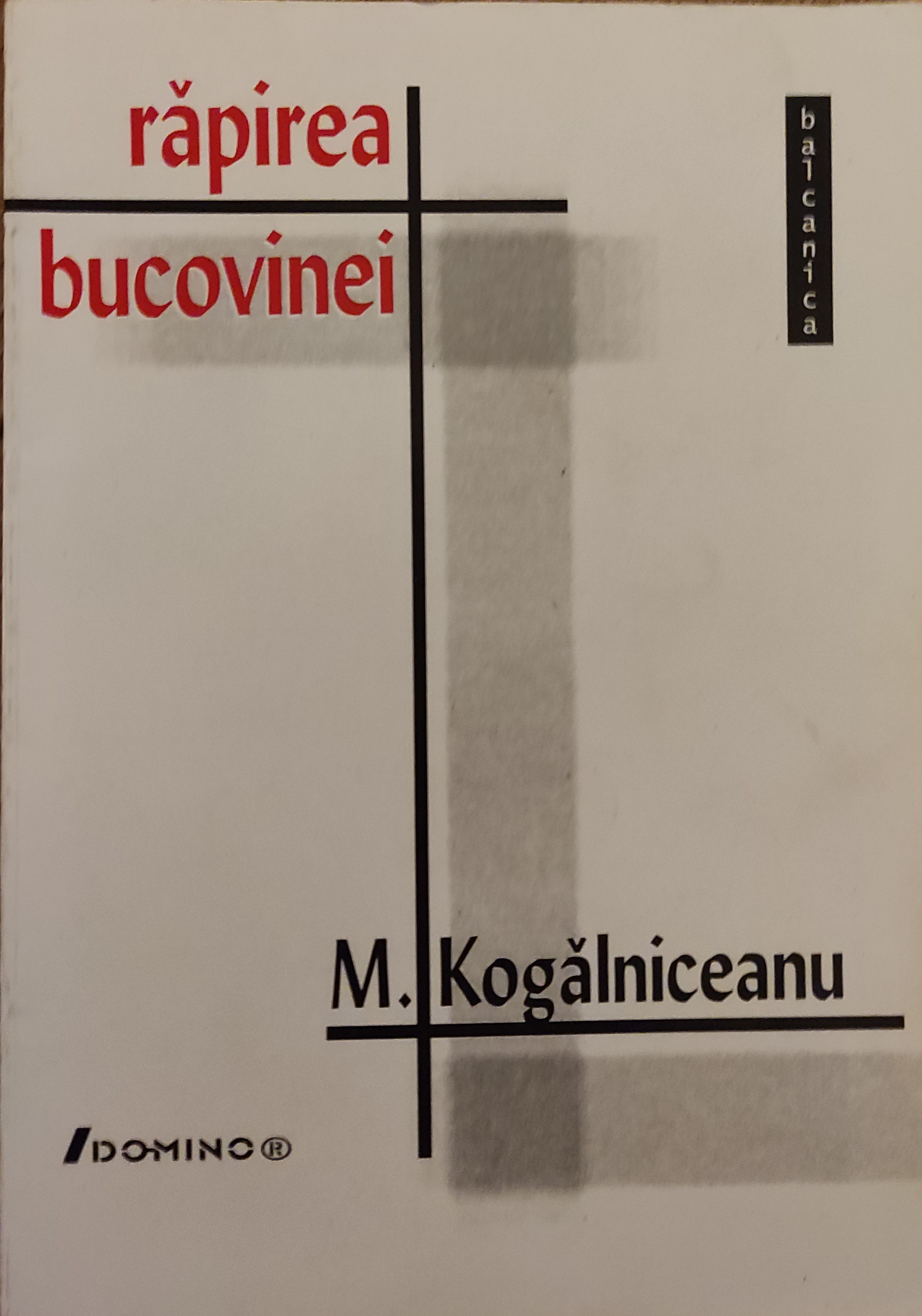 Răpirea Bucovinei după documente autentice