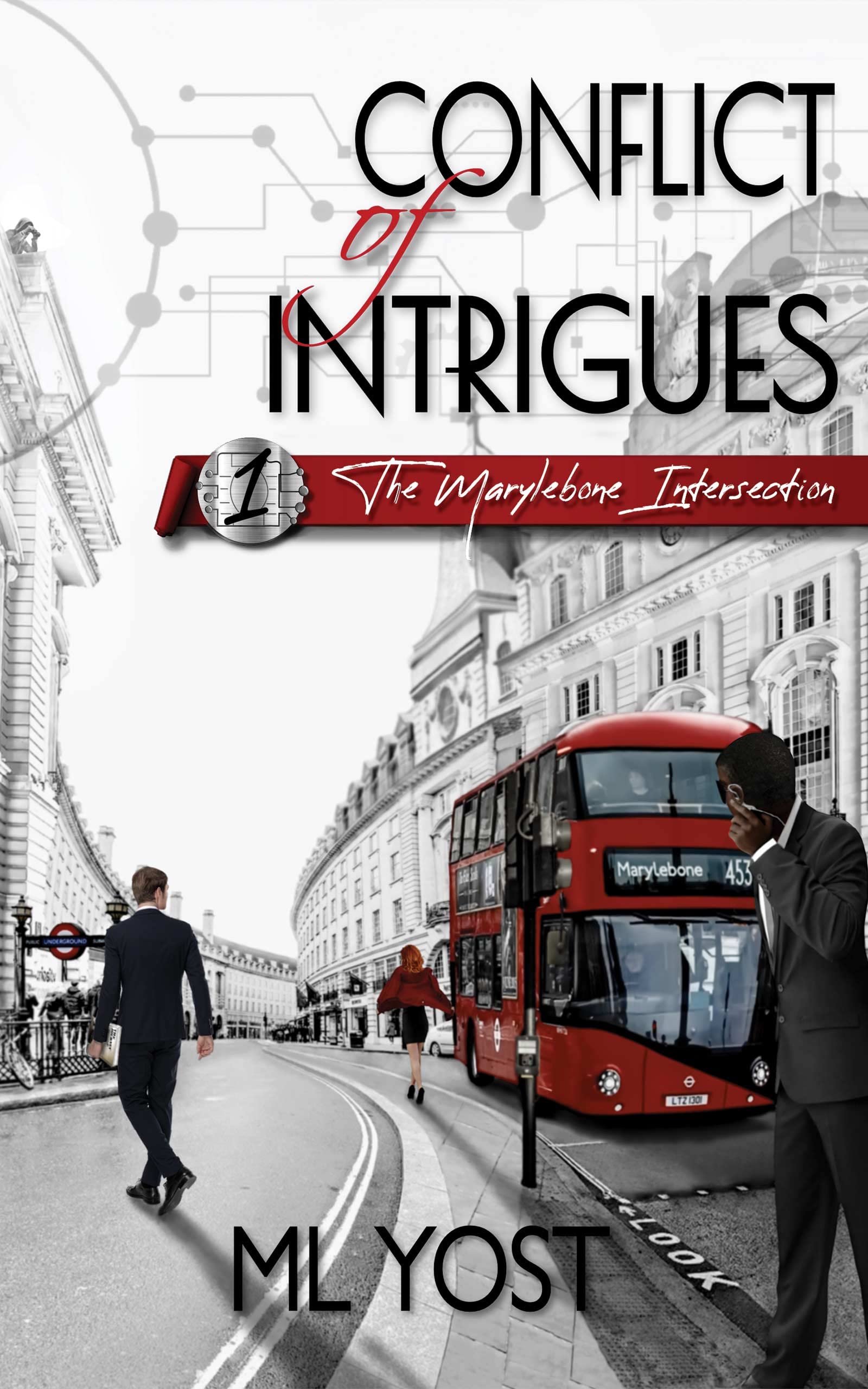 Conflict of Intrigues: The Marylebone Intersection (Intersection Saga, #1)