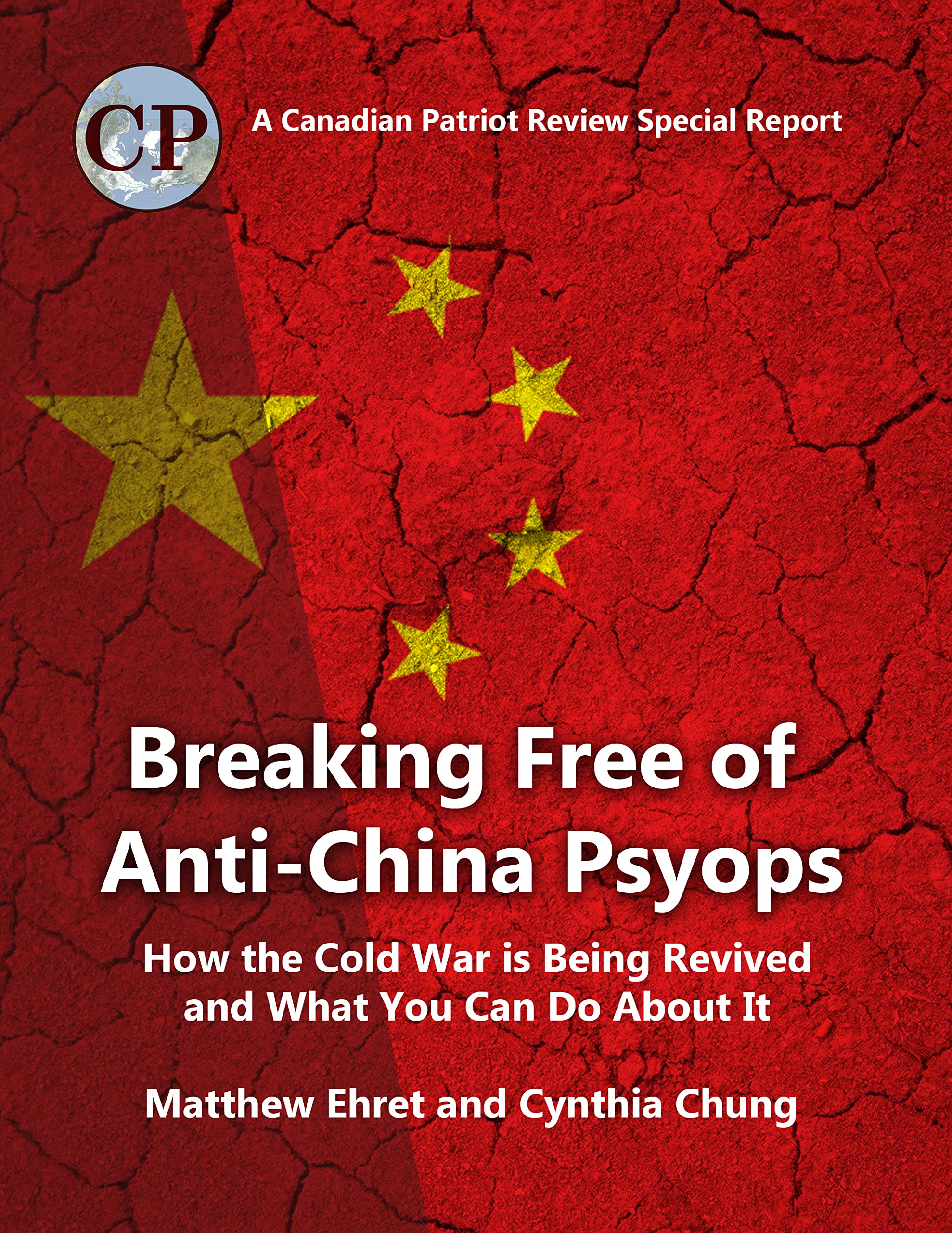 Breaking Free of Anti-China Psyops: How the Cold War is being revived and what you can do about it (Kindle Edition)