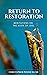 Return to Restoration: Medi...