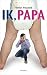 Ik, papa by Filemon Wesselink