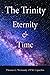 The Trinity: Eternity and Time