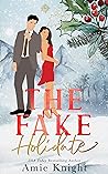 The Fake Holidate by Amie Knight