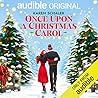 Once Upon a Christmas Carol by Karen Schaler