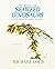 Seaweed Dinosaurs: & Other ...
