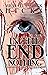 In the End, Nothing (A Short Story Collection)