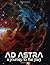 Ad Astra: a journey to the ...