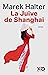 La Juive de Shanghai (French Edition)