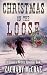 Christmas on the Loose by Zachary McCrae