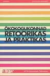 Ökokogukonnad retoorikas ja praktikas by Airi-Alina Allaste Ökokogukonnad retoorikas ja praktikas by Airi-Alina Allaste
