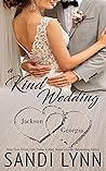 A Kind Wedding: J...