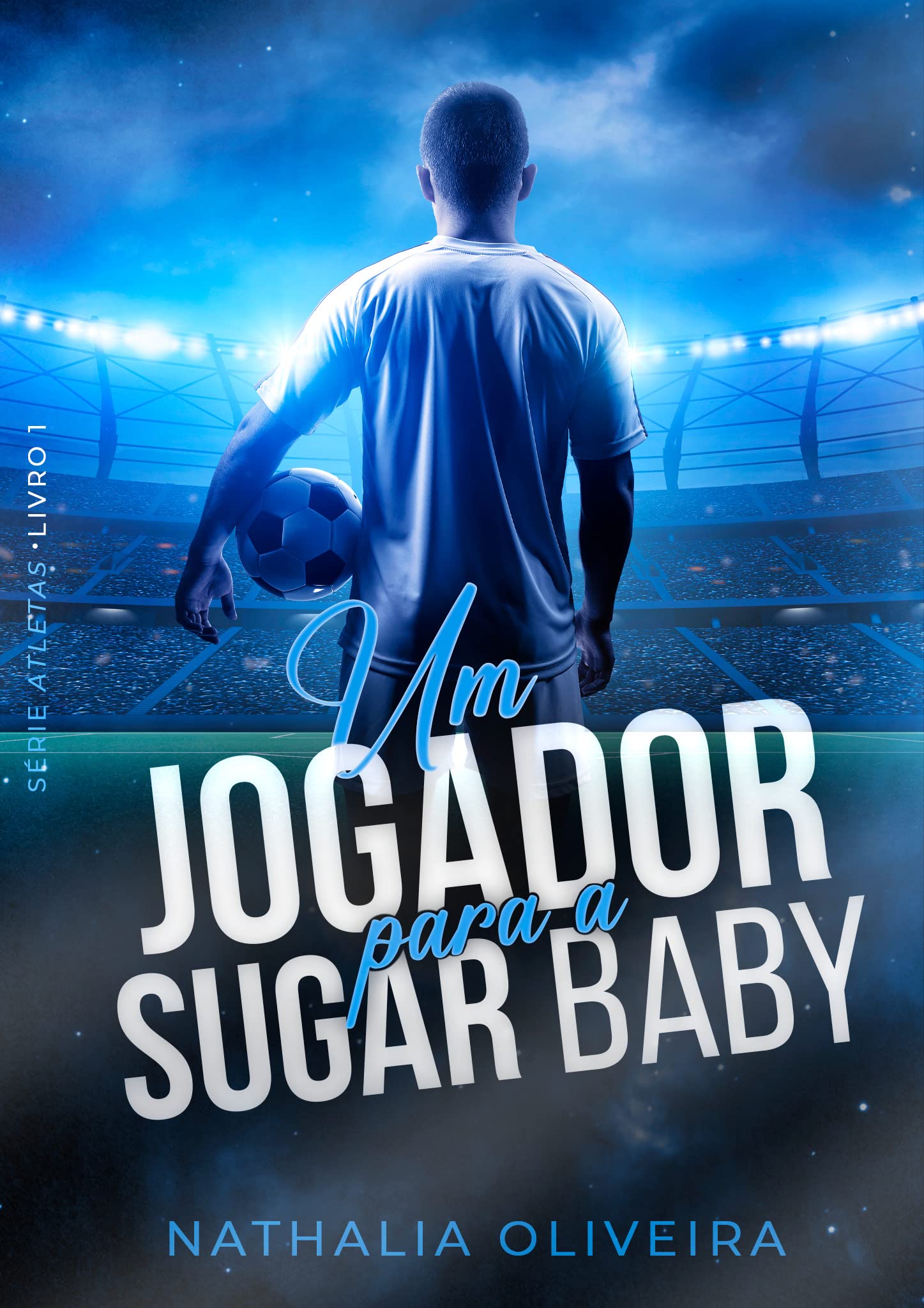 Um Jogador para a Sugar Baby: Série Atletas - Livro 1 (Kindle Edition)