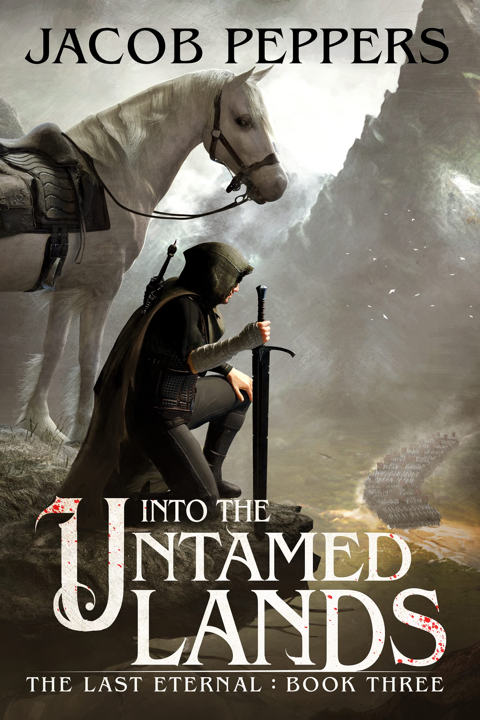 Into the Untamed Lands (The Last Eternal, #3)