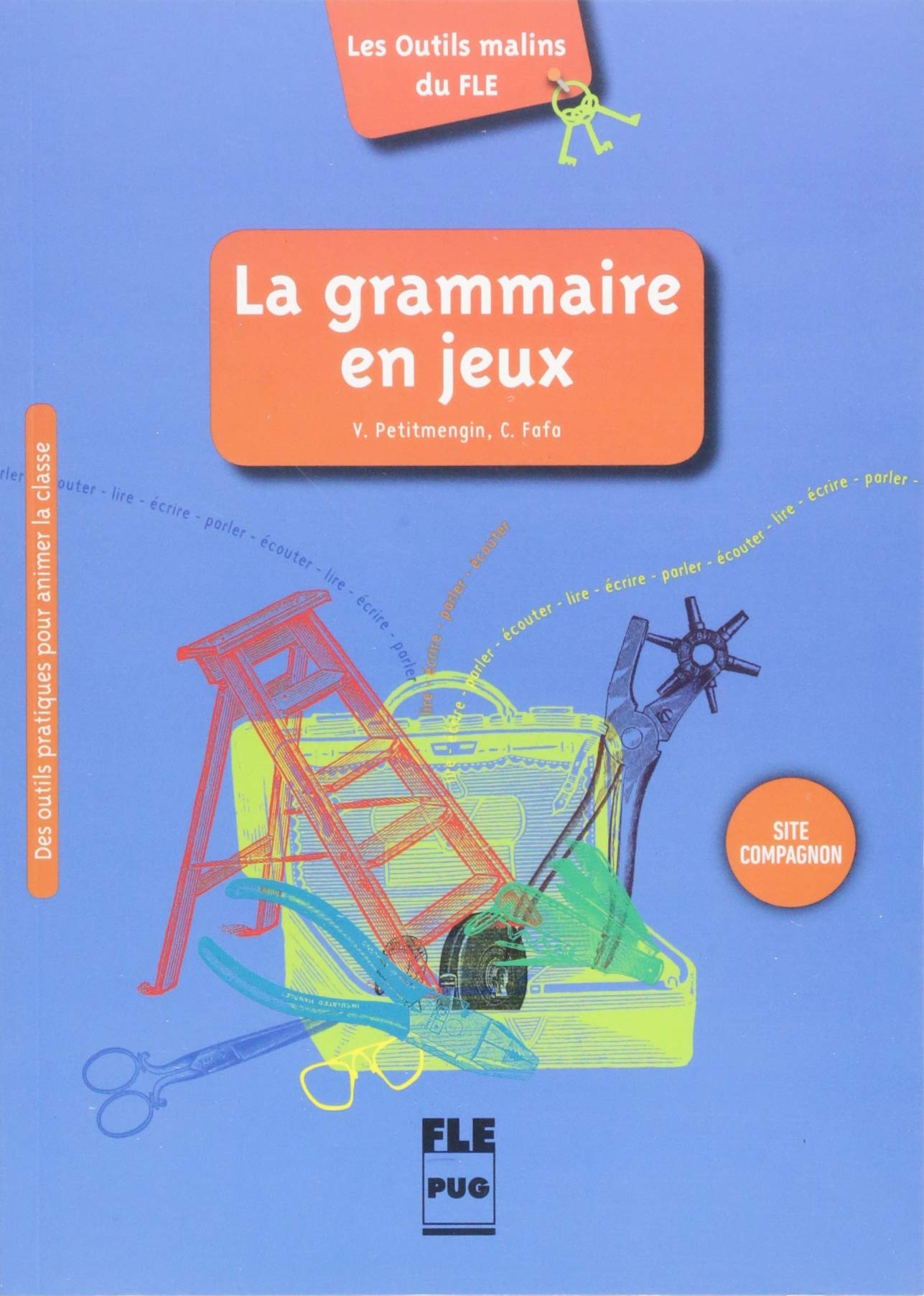 La grammaire en jeux. Des outils pratiques pour animer la classe: Buch mit Kopiervorlagen (Paperback)