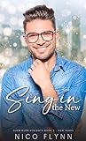Sing in the New by Nico Flynn